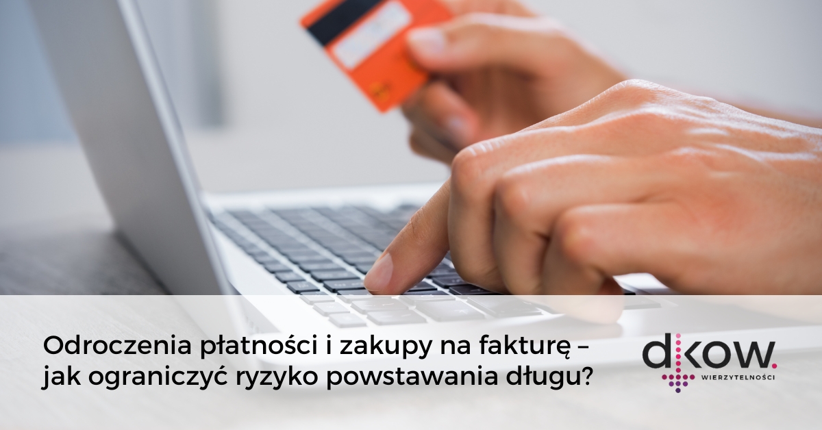 Odroczenia płatności i zakupy na fakturę – jak ograniczyć ryzyko powstawania długu